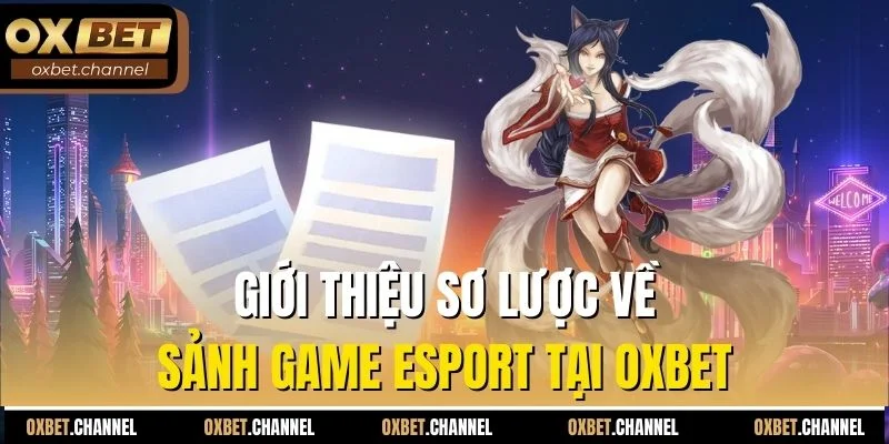Giới thiệu sơ lược về sảnh game Esport tại Oxbet