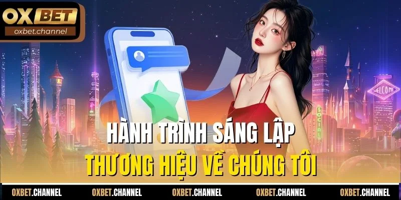 Hành trình sáng lập thương hiệu về chúng tôi