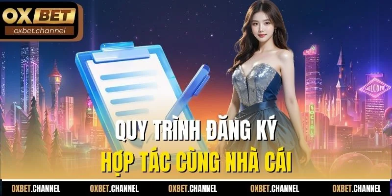 Quy trình đăng ký hợp tác cùng nhà cái